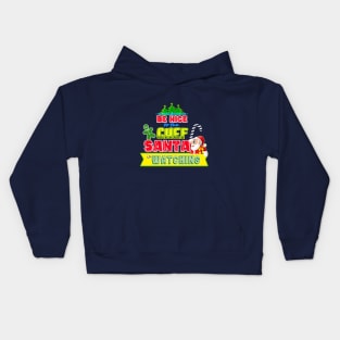 Be nice to the Chef Santa is watching gift idea Kids Hoodie